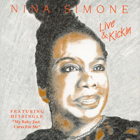 Nina Simone: Live & Kickin'