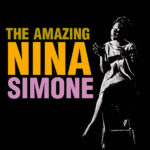 The Amazing Nina Simone