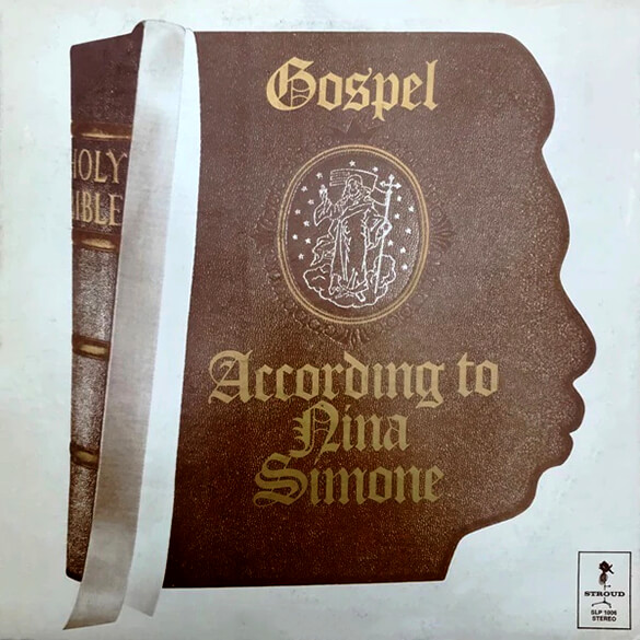 GOSPEL ACCORDING TO NINA SIMONE