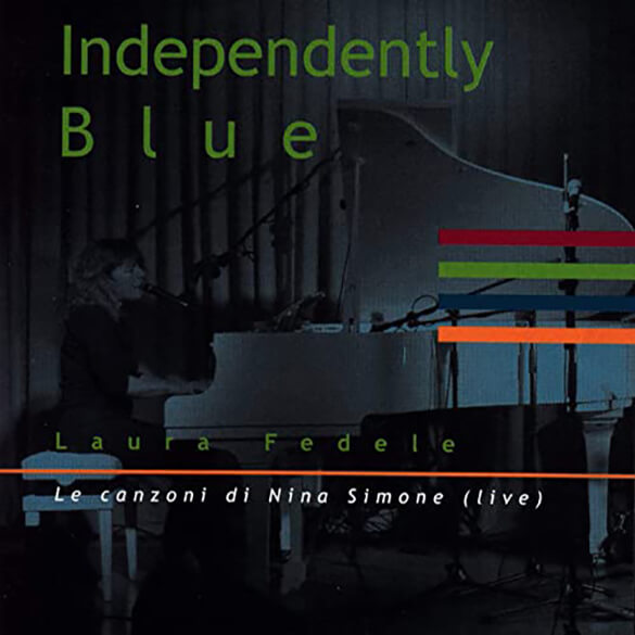 INDEPENDENTLY BLUE - LAURA FEDELE