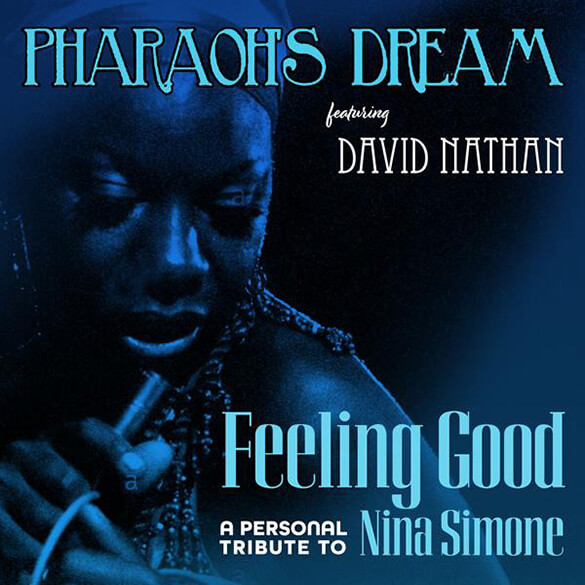 FEELING GOOD - PHARAOH'S DREAM FEAT. DAVID NATHAN